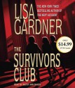 The Survivors Club: A Thriller - Lisa Gardner, Becky Ann Baker