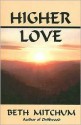 Higher Love (Lavender Line) (Lavender Line) - Beth Mitchum