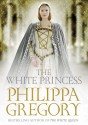 The White Princess - Philippa Gregory