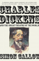 Charles Dickens and the Great Theatre of the World - Simon Callow