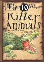 Top 10 Worst Killer Animals You Wouldn't Want to Meet! - Fiona MacDonald, David Antram, David Salariya