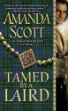 Tamed by a Laird - Amanda Scott