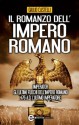 Il romanzo dell'impero romano (eNewton Narrativa) (Italian Edition) - Giulio Castelli