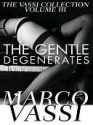 The Gentle Degenerates - Marco Vassi