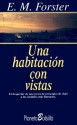 Una Habitacion Con Vistas = A Room with a View - E.M. Forster, Marta Pessarrodona