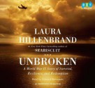 Unbroken: A World War II Story of Survival, Resilience and Redemption - Edward Herrmann, Laura Hillenbrand