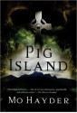 Pig Island - Mo Hayder