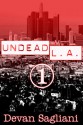 Undead L.A. 1 - Devan Sagliani