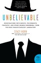 Unbelievable: Investigations into Ghosts, Poltergeists, Telepathy, and Other Unseen Phenomena, from the Duke Parapsychology Laboratory - Stacy Horn