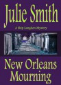 New Orleans Mourning (Skip Langdon #1) (Skip Langdon Mystery Series) - Julie Smith