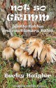 Not So Grimm Gentle Fables and Cautionary Tales - Becky Haigler