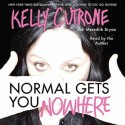 Normal Gets You Nowhere (Audio) - Kelly Cutrone