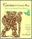 Cuentos De Cuanto Hay = Tales From Spanish New Mexico - J. Manuel Espinosa, Joe Hayes