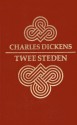 Twee steden - Charles Dickens