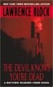 The Devil Knows You're Dead - Lawrence Block