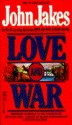 Love and War - John Jakes