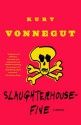 Slaughterhouse-Five - Kurt Vonnegut