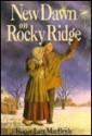 New Dawn on Rocky Ridge - Roger Lea MacBride, Dan Andreasen