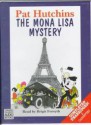 The Mona Lisa Mystery - Pat Hutchins, Laurence Hutchins