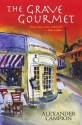 The Grave Gourmet (Capucine Culinary Mystery, #1) - Alexander Campion