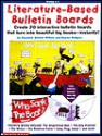 Literature-Based Bulletin Boards: Create 20 Interactive Bulletin Boards That Turn Into Beautiful Big Books--Instantly! - Elizabeth Shelton Wollner, Sharon Rodgers