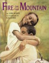 Fire on the Mountain - Jane Kurtz, E.B. Lewis