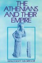 The Athenians and Their Empire - Malcolm McGregor