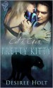 Pretty Kitty - Desiree Holt