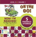 On the Go! (Now I'm Reading!: Level 3, Volume 1) - Nora Gaydos