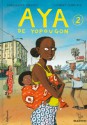 Aya de Yopougon 2 (Aya, #2) - Marguerite Abouet, Clément Oubrerie