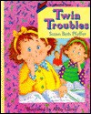 Twin Troubles - Beth Pfeffer, Abby Carter, Beth Pfeffer