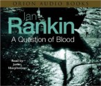 A Question of Blood (Inspector Rebus, #14) - Ian Rankin