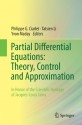 Partial Differential Equations: Theory, Control and Approximation: In Honor of the Scientific Heritage of Jacques-Louis Lions - Philippe G. Ciarlet, Tatsien Li, Yvon Maday