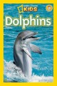 National Geographic Readers: Dolphins - Melissa Stewart