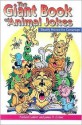 The Giant Book Of Animal Jokes: Beastly Humor For Grownups - Richard Lederer, James D. Ertner