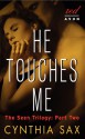 He Touches Me - Cynthia Sax