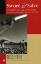 Sword and Salve: Confronting New Wars and Humanitarian Crises - Peter J. Hoffman, Thomas G. Weiss