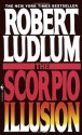 The Scorpio Illusion - Robert Ludlum