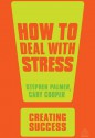 How to Deal with Stress - Stephen Palmer, Cary L. Cooper