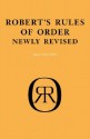 Robert's Rules Of Order - Henry M. Robert, William J. Evans, Daniel H. Honemann