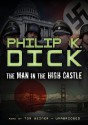 The Man in the High Castle (Audio) - Tom Weiner, Philip K. Dick