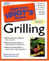 The Complete Idiot's Guide to Grilling - Barbara Grunes