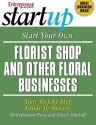 Start Your Own Florist Shop and Other Floral Businesses - Cheryl Kimball