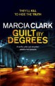 Guilt by Degrees - Marcia Clark