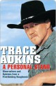 A Personal Stand: Observations and Opinions from a Freethinking Roughneck - Trace Adkins