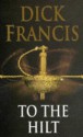 To The Hilt - Dick Francis