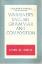 Warriner's English Grammar and Composition: Complete Course (Teacher's Manual with Answer Keys) - John E. Warriner