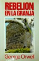 Rebelión en la granja - Rafael Abella, George Orwell