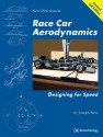 Race Car Aerodynamics: Designing for Speed - Joseph Katz