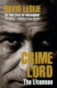 Crimelord: The Licensee: The True Story of Tam McGraw - David Leslie